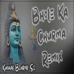 Bhole Ka Churma (Hard Bass Punch Vibration Remix) Dj Kushal Mixing Behror Mp3 Song Download Bhole Ka Churma (Hard Bass Punch Vibration Remix) Dj Kushal Mixing Behror