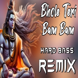 Bhole Teri Bam Bam bhole Baba Song 2024 (Dj Remix Hard Bass) Dj Sachin mixing Dewas Mp3 Song Download Bhole Teri Bam Bam bhole Baba Song 2024 (Dj Remix Hard Bass) Dj Sachin mixing Dewas